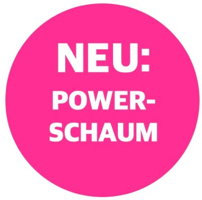 Neu: Power-Schaum!